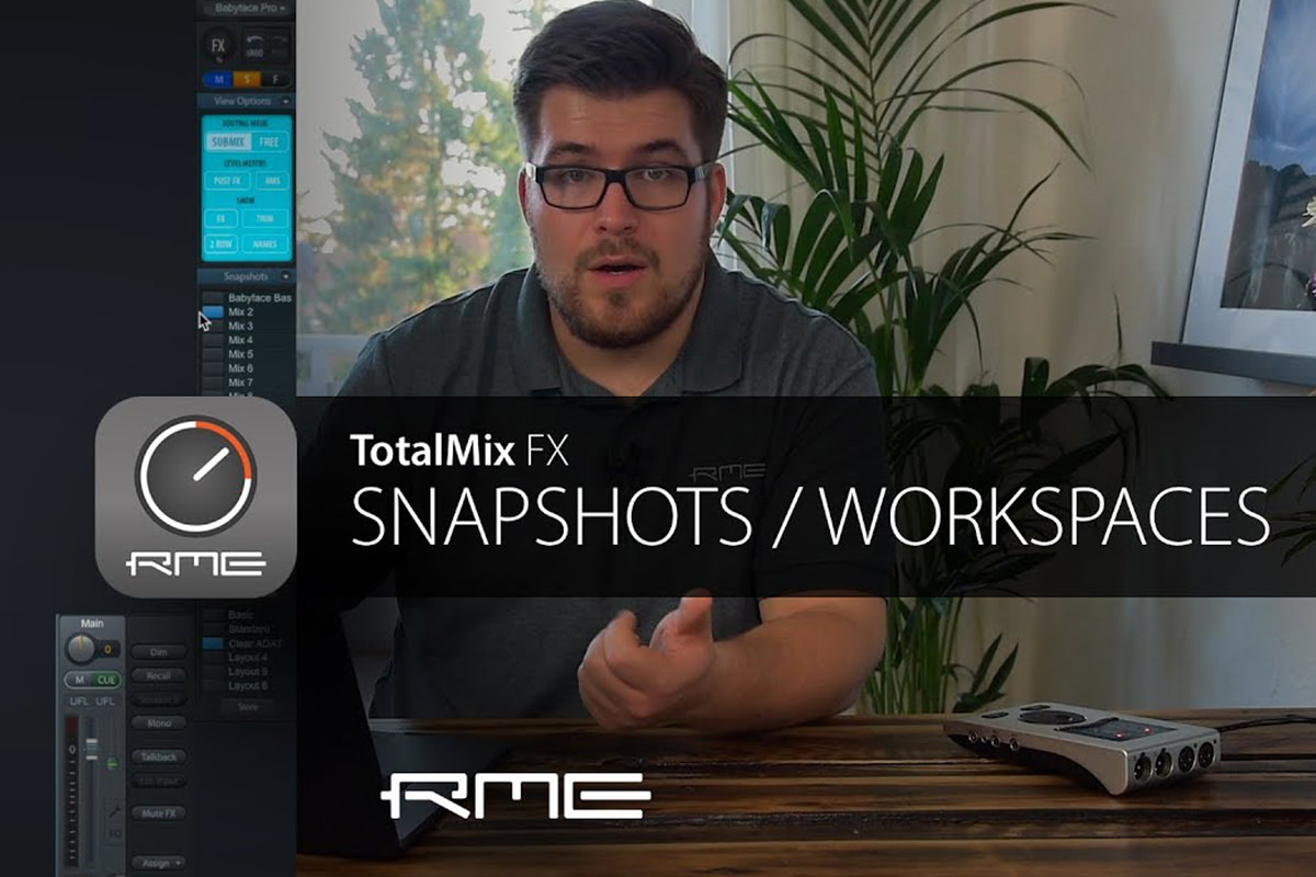 TotalMix FX for Beginners - Snapshots &amp; Workspaces